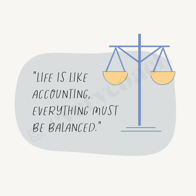 Life Is Like Accounting Everything Must Be Balanced Instagram Post Canva Template