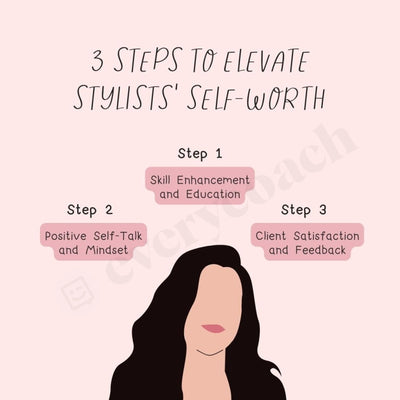 3 Steps To Elevate Stylists Self Worth Instagram Post Canva Template