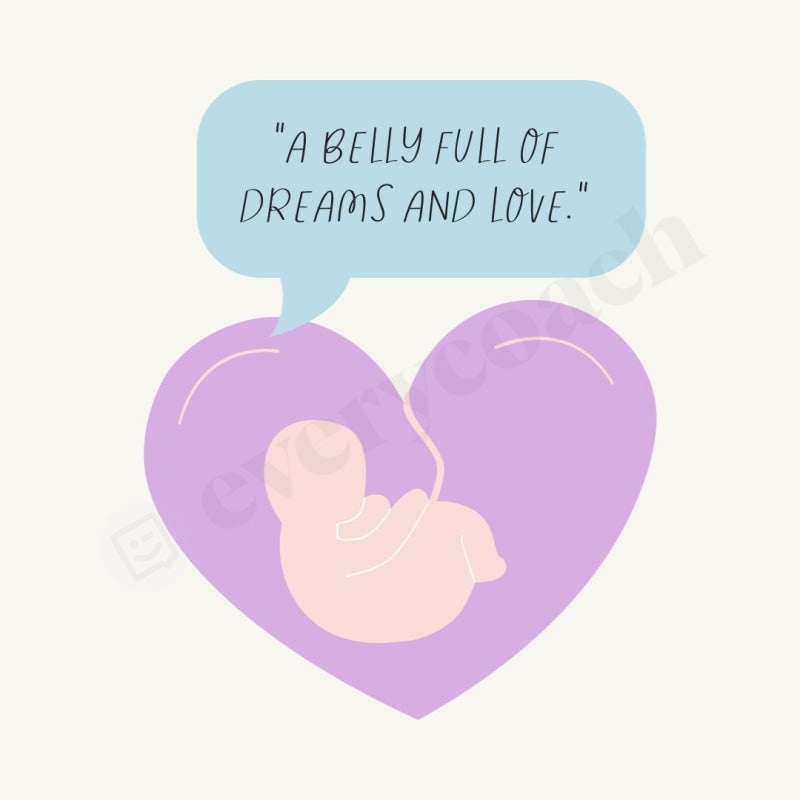 A Belly Full Of Dreams And Love Instagram Post Canva Template