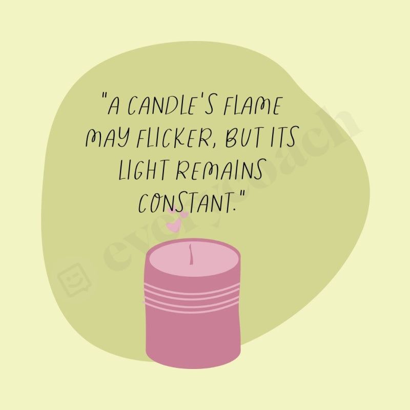 A Candles Flame May Flicker But Its Light Remains Constant Instagram Post Canva Template