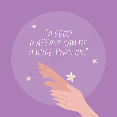 A Good Massage Can Be Huge Turn On Instagram Post Canva Template