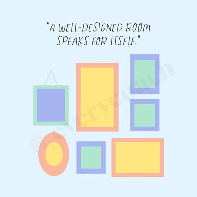 A Well Designed Room Speaks For Itself Instagram Post Canva Template