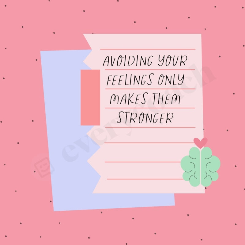 Avoiding Your Feelings Only Makes Them Stronger Instagram Post Canva Template