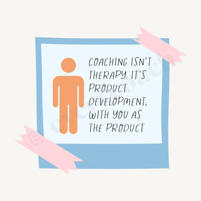 Coaching Isnt Therapy Its Product Development With You As The Instagram Post Canva Template
