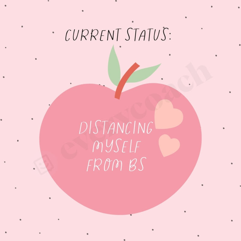 Current Status Distancing Myself From Bs Instagram Post Canva Template