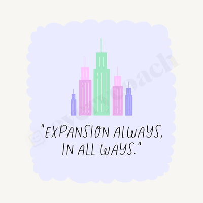 Expansion Always In All Ways Instagram Post Canva Template