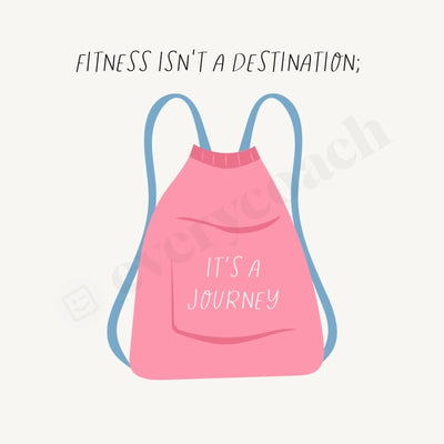 Fitness Isnt A Destination Its Journey Instagram Post Canva Template