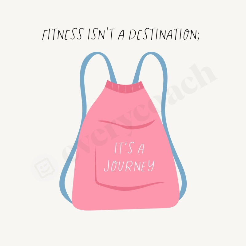Fitness Isnt A Destination Its Journey Instagram Post Canva Template