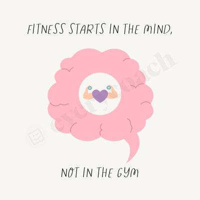 Fitness Starts In The Mind Not Gym Instagram Post Canva Template