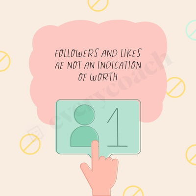 Followers And Likes Ae Not An Indication Of Worth Instagram Post Canva Template