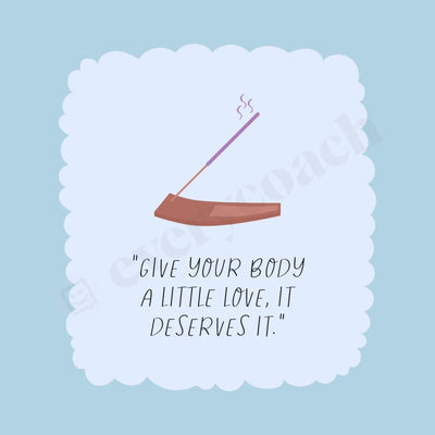 Give Your Body A Little Love It Deserves Instagram Post Canva Template