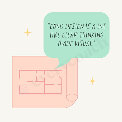 Good Design Is A Lot Like Clear Thinking Made Visual Instagram Post Canva Template