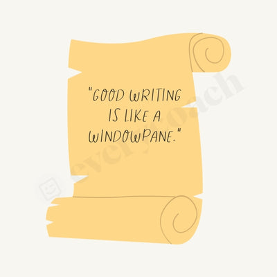 Good Writing Is Like A Windowpane Instagram Post Canva Template