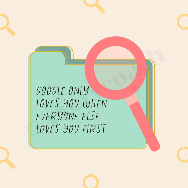 Google Only Loves You When Everyone Else First Instagram Post Canva Template