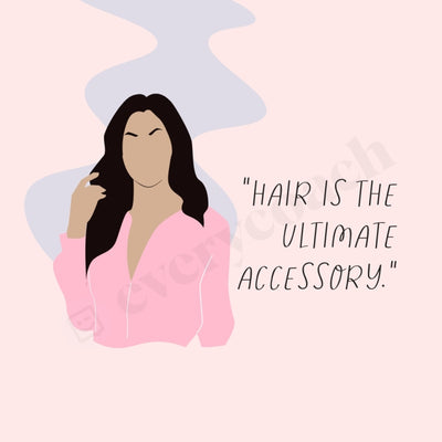Hair Is The Ultimate Accessory Instagram Post Canva Template