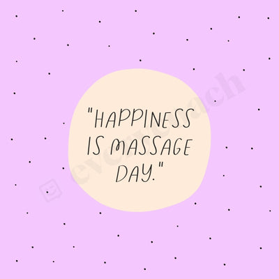 Happiness Is Massage Day Instagram Post Canva Template