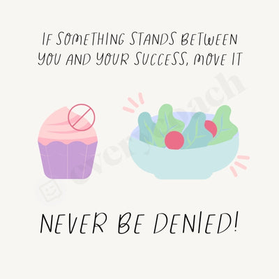 If Something Stands Between You And Your Success Move It Never Be Denied Instagram Post Canva