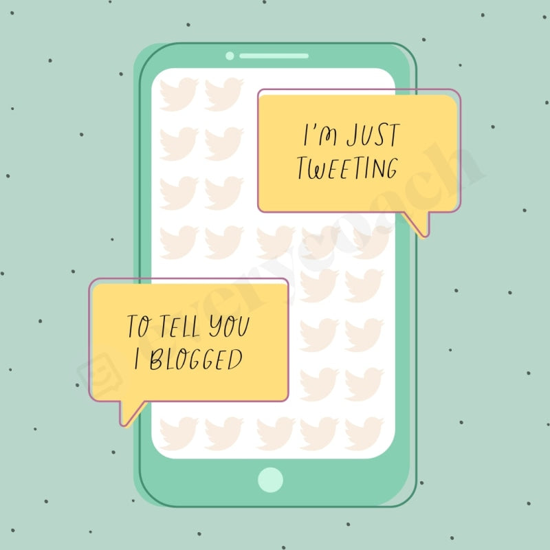 Im Just Tweeting To Tell You I Blogged Instagram Post Canva Template