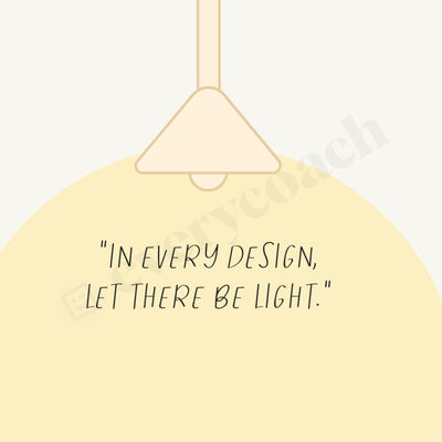 In Every Design Let There Be Light Instagram Post Canva Template
