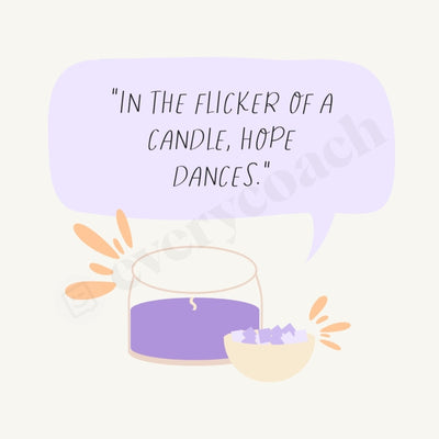 In The Flicker Of A Candle Hope Dances Instagram Post Canva Template