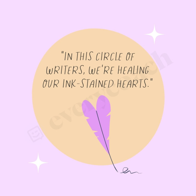In This Circle Of Writers Were Healing Our Ink Stained Hearts Instagram Post Canva Template