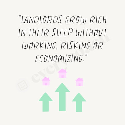 Landlords Grow Rich In Their Sleep Without Working Risking Or Economizing Instagram Post Canva