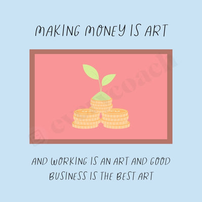 Making Money Is Art And Working An Good Business The Best Instagram Post Canva Template