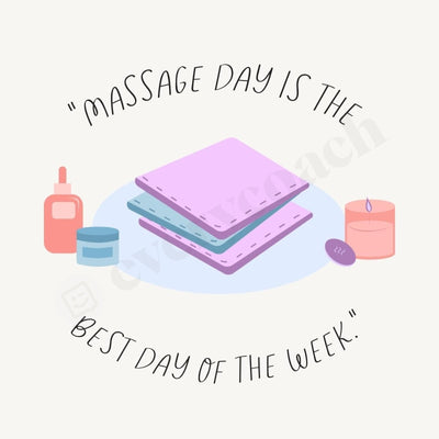 Massage Day Is The Best Of Week Instagram Post Canva Template