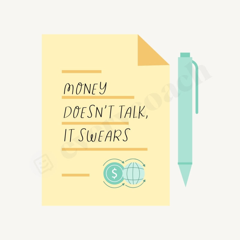 Money Doesnt Talk It Swears Instagram Post Canva Template