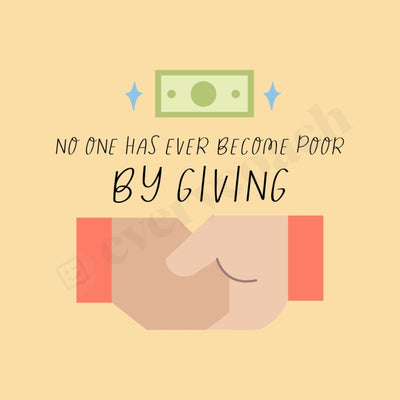 No One Has Ever Become Poor By Giving Instagram Post Canva Template