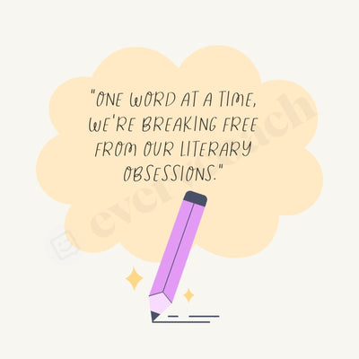 One Word At A Time Were Breaking Free From Our Literary Obsessions Instagram Post Canva Template