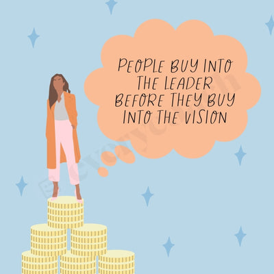 People Buy Into The Leader Before They Vision Instagram Post Canva Template