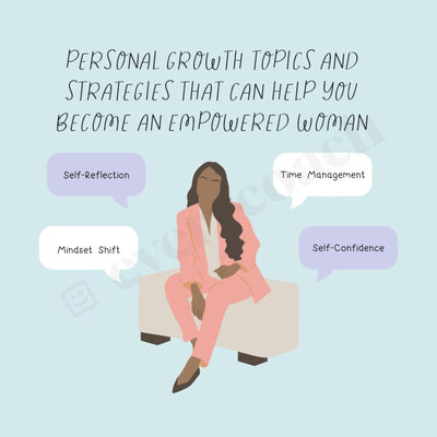 Personal Growth Topics And Strategies That Can Help You Become An Empowered Woman Instagram Post