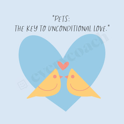 Pets The Key To Unconditional Love Instagram Post Canva Template