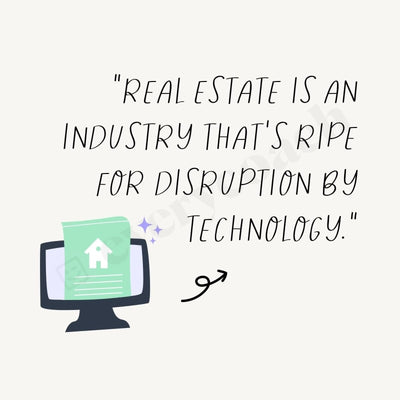 Real Estate Is An Industry Thats Ripe For Disruption By Technology Instagram Post Canva Template