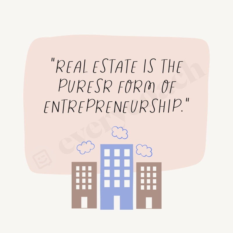 Real Estate Is The Puresr Form Of Entrepreneurship Instagram Post Canva Template