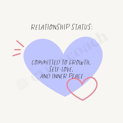 Relationship Status Committed To Growth Self-Love And Inner Peace Instagram Post Canva Template