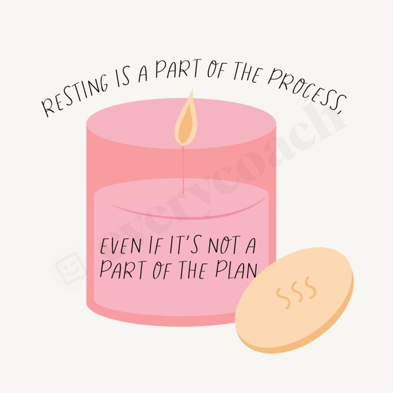 Resting Is A Part Of The Process Even If Its Not Plan Instagram Post Canva Template