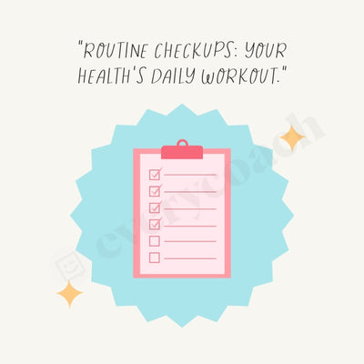 Routine Checkups Your Healths Daily Workout Instagram Post Canva Template