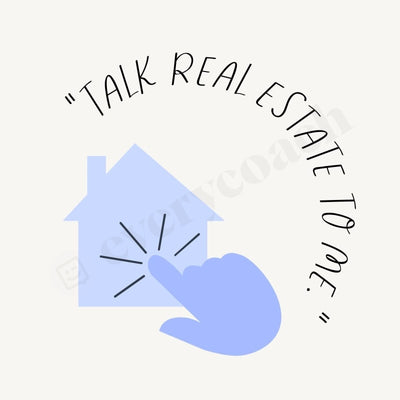Talk Real Estate To Me Instagram Post Canva Template