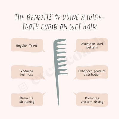 The Benefits Of A Wide Tooth Comb On Wet Hair Instagram Post Canva Template