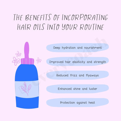 The Benefits Of Incorporating Hair Oils Into Your Routine Instagram Post Canva Template