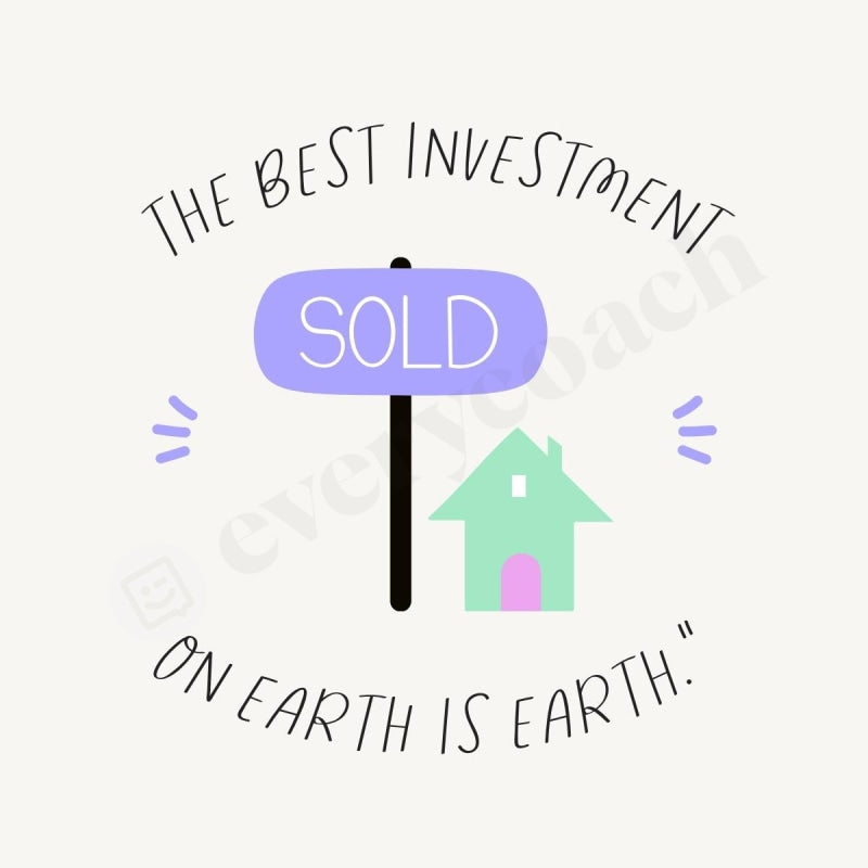 The Best Investment On Earth Is S03312302 Instagram Post Canva Template
