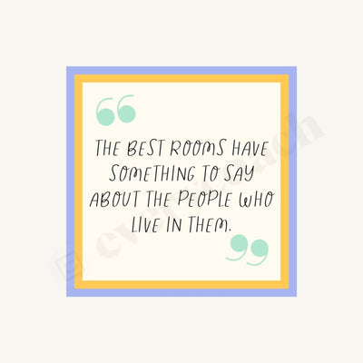 The Best Rooms Have Something To Say About People Who Live In Them Instagram Post Canva Template