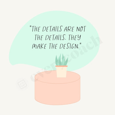 The Details Are Not They Make Design Instagram Post Canva Template