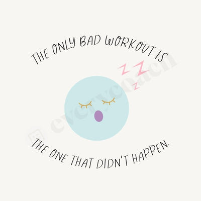 The Only Bad Workout Is One That Didnt Happen Instagram Post Canva Template