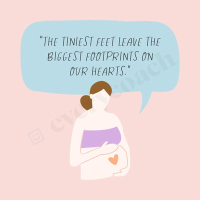 The Tiniest Feet Leave Biggest Footprints On Our Hearts Instagram Post Canva Template