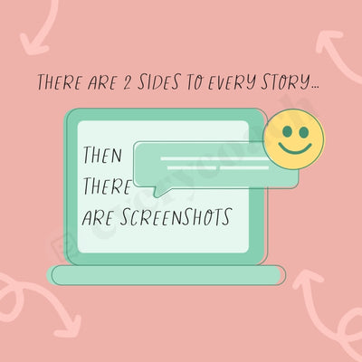 There Are 2 Sides To Every Story Then Screenshots Instagram Post Canva Template