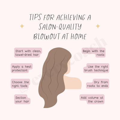 Tips For A Salon Quality Blowout At Home Instagram Post Canva Template