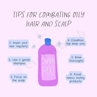 Tips For Combating Oily Hair And Scalp Instagram Post Canva Template